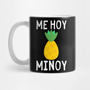 Me Hoy Minoy Funny pineapple Fruits Summer Mug